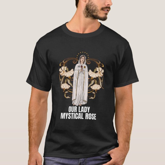 Vår Fru Mystika Rosen Marian Katolsk T Shirt (Framsida)