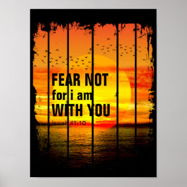 VAR FRUKTANSLÖS, TY JAG ÄR MED DIG (jesaja 41:10) Poster