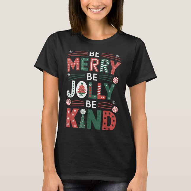 Var gärna snäll mot Shirt God jul Lärare T (Framsida)