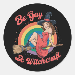 Var Gay Gör Ockult Gay Pride Häxa Halloween Runt Klistermärke