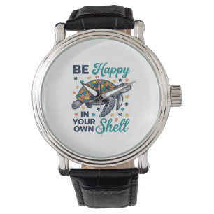 Var Glad I Ditt Eget Skal Sköldpadda Tröja Design_ Armbandsur