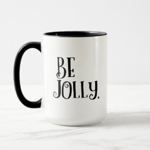 Var glad. Inspirerande dagligt julmeddelande Mugg