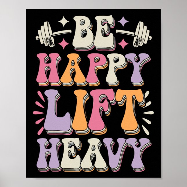 Var Glad Lyft Tung Bodybuilding Gym Motivation Gr Poster (Framsidan)