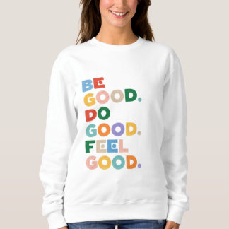 Var God. Gör Gott. Känn dig bra. Den Goda Cykeln G T Shirt
