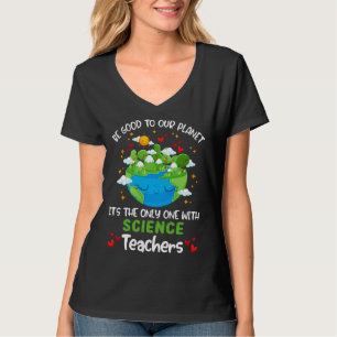 Var god mot vår planet med Science Teacher Earth D T Shirt