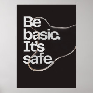 Var grundläggande. Det är säkert. Antimotivation Poster