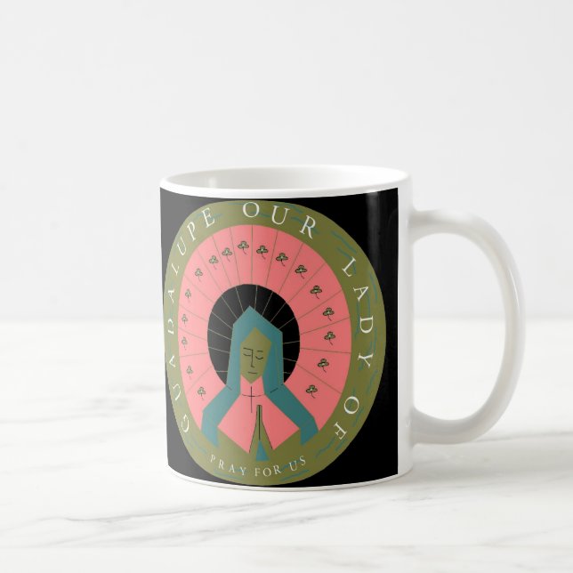 VÅR GUADALUPE-PRAY DAM FÖR OSS KAFFEMUGG (Höger)