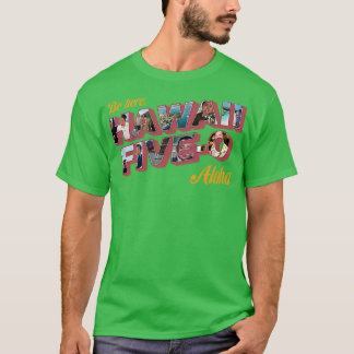 Var här Hawaii TShirt T Shirt