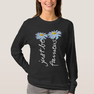 Var helt enkelt berömd Tusenskönsblomma Populär B T Shirt