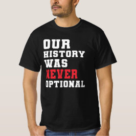Vår historia var aldrig valfri t shirt