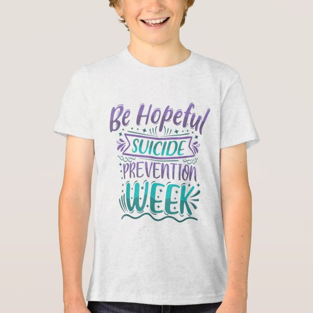 Var hoppfull och förebyggande av självmord Vecka T Shirt (Framsida)