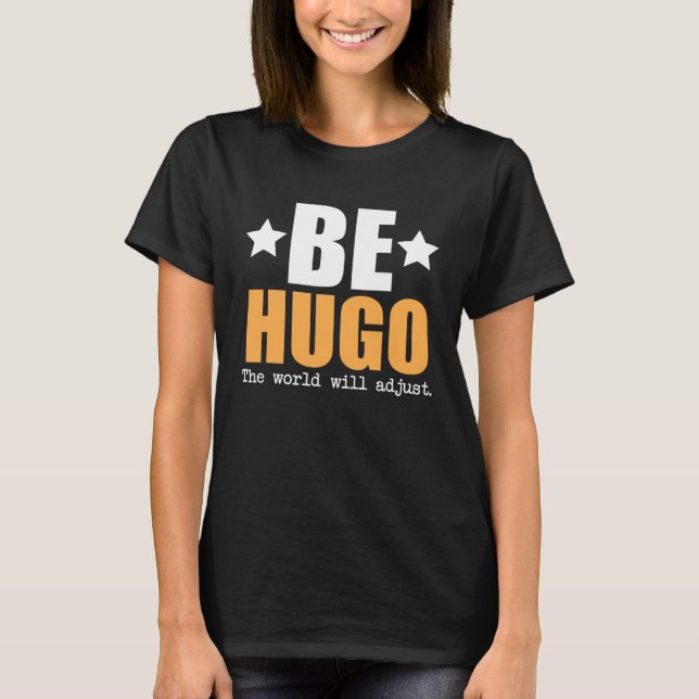 Var Hugo, världen anpassar sig T Shirt (Framsida)