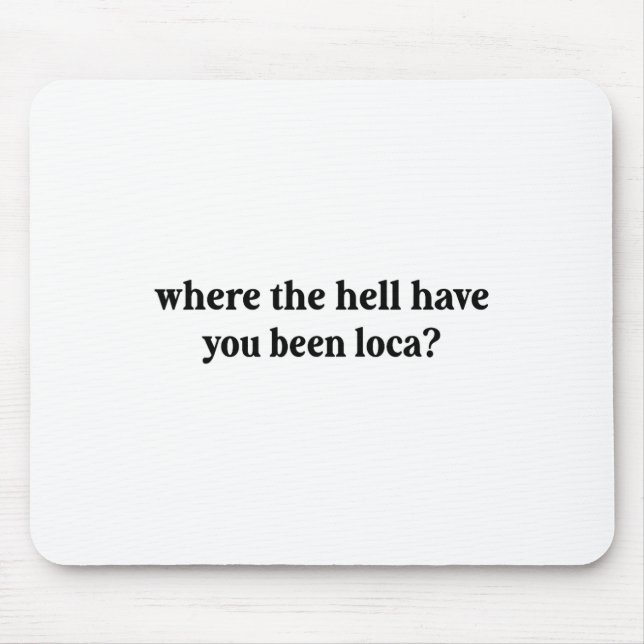 Var i helvete har du varit Loca? Musmatta (Framsidan)
