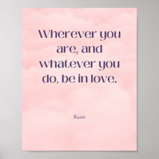 Var i kärlek Rumi Quote Poster
