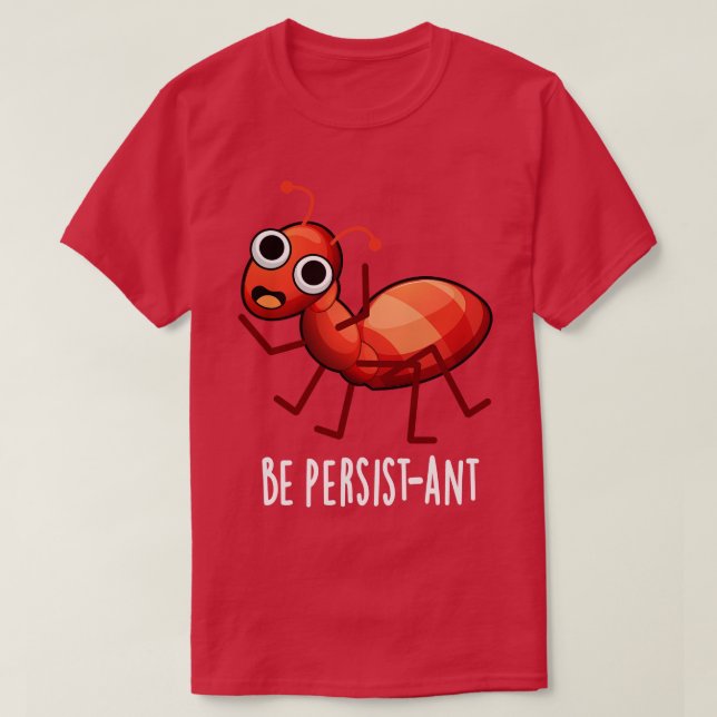 Var ihållande kute-positiv och Pun 1 T Shirt (Design framsida)