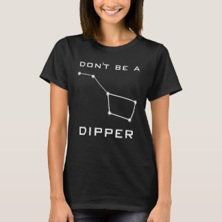 Var ingen dipper t shirt