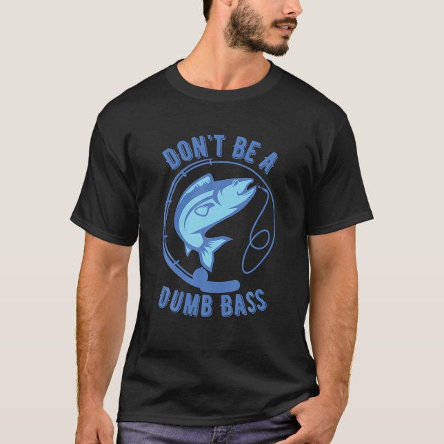 Var ingen dumbom som fiskade Googan Fisherman Kärl T Shirt (Framsida)