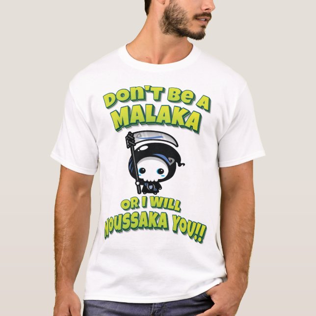 Var ingen Malaka, annars kommer jag att göra dig t Shirt (Framsida)