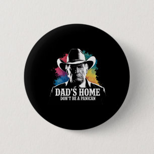 Var ingen panican Trump Cowboy Pappa Fars dag U Knapp