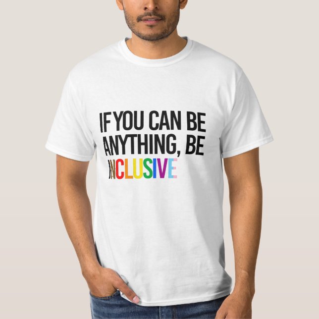 Var inkluderande t shirt (Framsida)