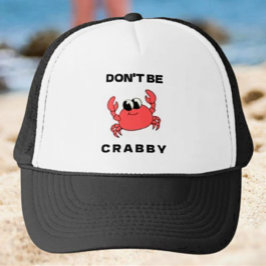 Var inte Crabby | Funny Red Crab Truckerkeps