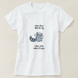 Var inte den blyga raccoonen tee shirt