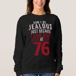 Var inte dum bara för att jag ser Bra på 76 BIR T Shirt