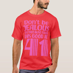 Var inte dum bara för att jag ser den här Bran på  T Shirt