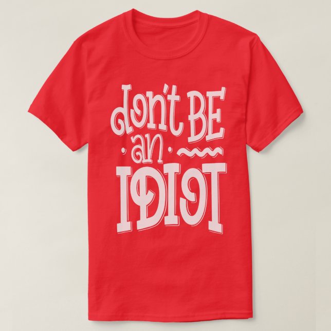 Var inte en 1 t shirt (Design framsida)
