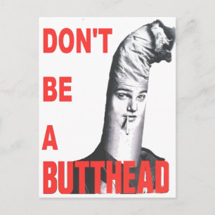 Var inte en Butthead Vykort