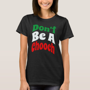 Var inte en choklad italiensk slang t shirt