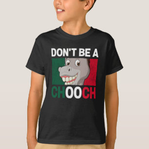 Var inte en chokladdonkey Italien Humor T Shirt