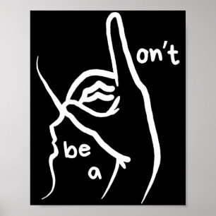 Var Inte En D K I Asl Poster