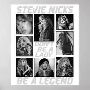Var Inte En Dam, Bli En Legend Stevie Nicks  Poster