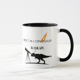 Var inte en Dinosaurmugg Mugg
