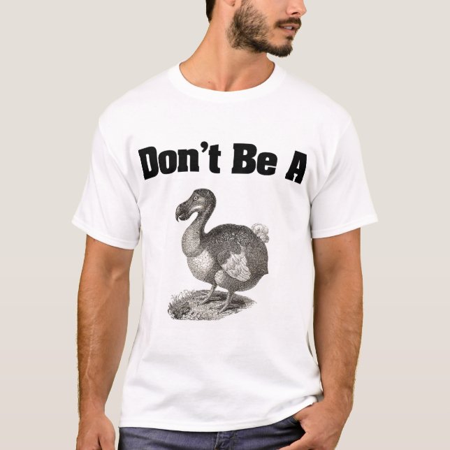 Var inte en dodoskjorta t-shirt (Framsida)