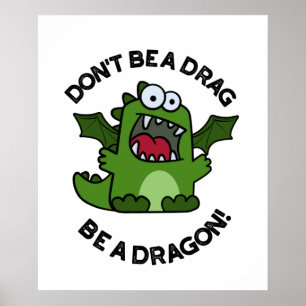 Var inte en drake, var en draken, en lätt reptilpu poster