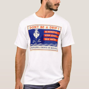 Var inte en droppande! Var det patriotiska… Tee
