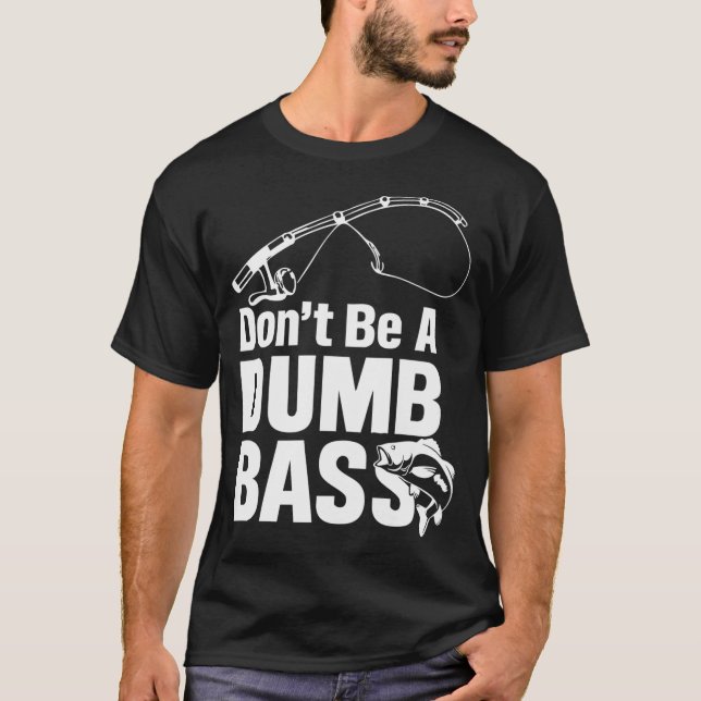 Var Inte En Dum Abborre T Shirt (Framsida)