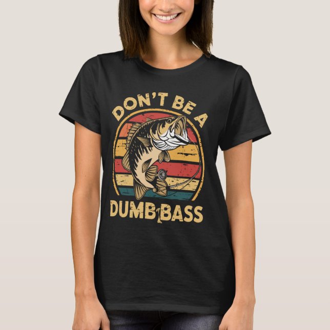 Var Inte En Dum Aborre Retro Fiskhumor T Shirt (Framsida)