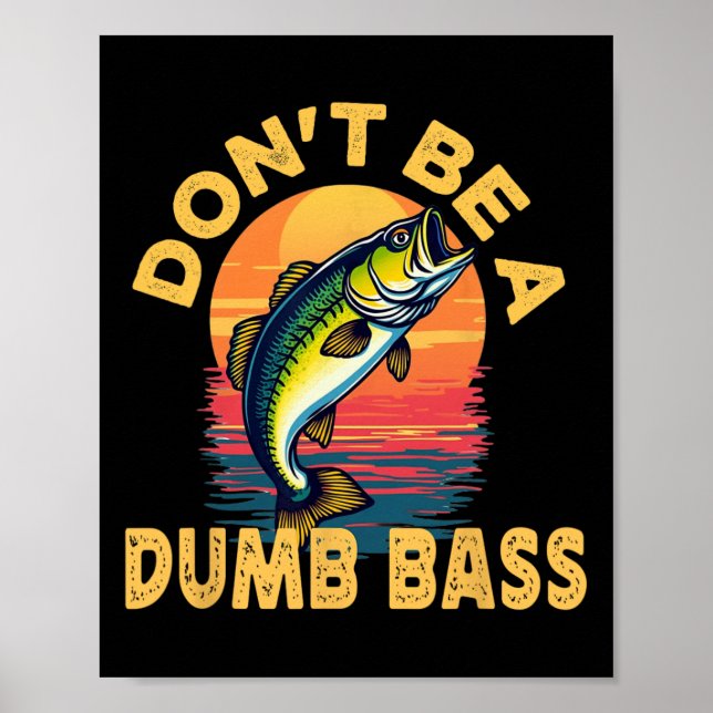 Var Inte En Dum B Fisk Rolig Pappa Fiske  Poster (Framsidan)
