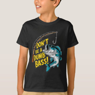 Var Inte En Dum B Kul Fiske Perfekt Fiskare An T Shirt