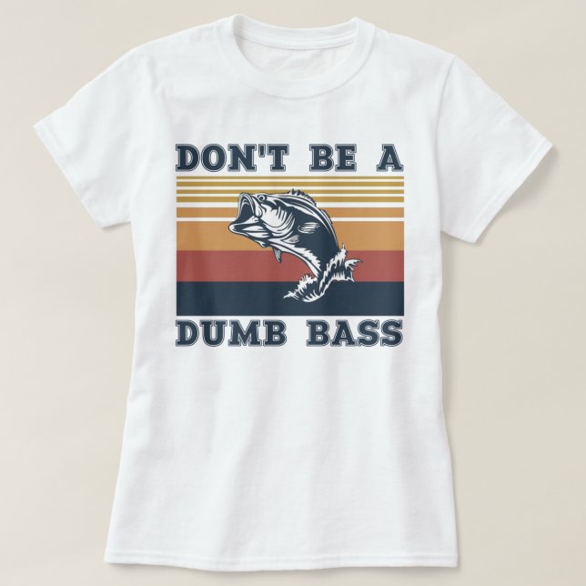 Var inte en dumbom? t shirt (Design framsida)