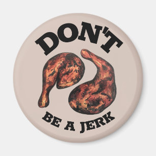 Var inte en Idiot Jamaican Idiot Chicken Ben Foodi Magnet