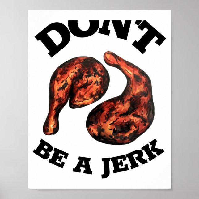 Var Inte En Idiot Jamaicans Jerk Kycklinglår Matgl Poster (Framsidan)