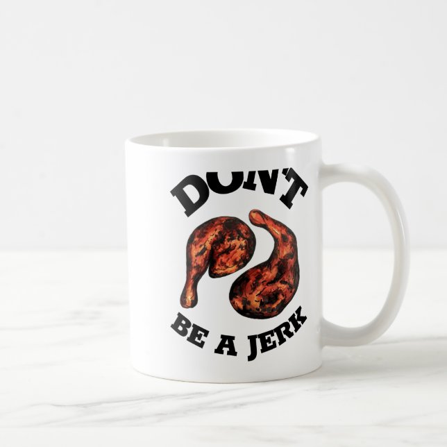 Var Inte En Idiot Jamaicans Jerk Kycklinglår Matlu Kaffemugg (Höger)