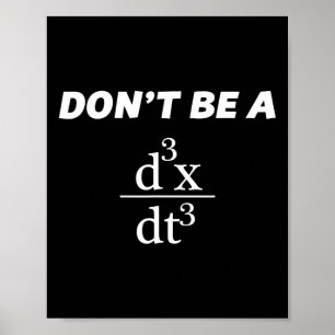 Var inte en Idiot-lustig Math Scholar Teacher Nerd Poster