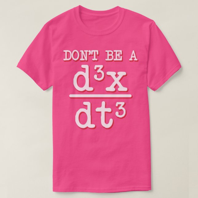 Var inte en Idiot Math Geek Physics Equation Lärar T Shirt (Design framsida)