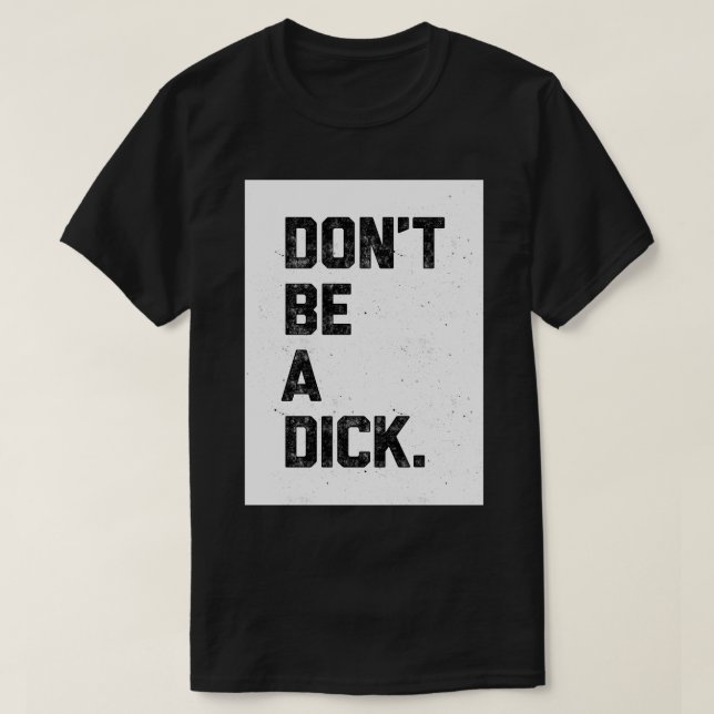 Var inte en idiot t shirt (Design framsida)