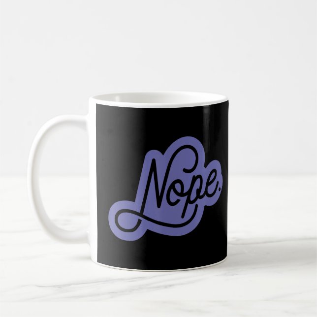 Var inte en "Ja"-person, säg "Nej ibland" 33 Kaffemugg (Vänster)
